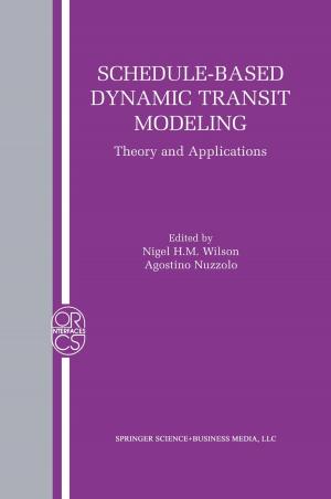 Cover of the book Schedule-Based Dynamic Transit Modeling by Wilfrid Norman Edwards