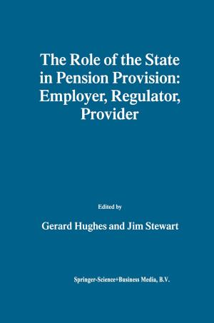 Cover of the book The Role of the State in Pension Provision: Employer, Regulator, Provider by Heather Burke