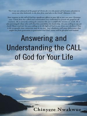 Cover of the book Answering and Understanding the Call of God for Your Life by Gloria Wadsworth