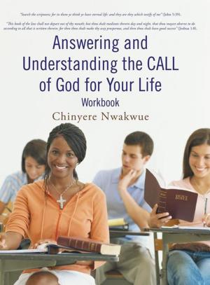 Book cover of Answering and Understanding the Call of God for Your Life Workbook