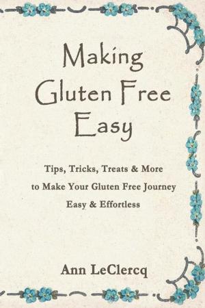 bigCover of the book Making Gluten Free Easy by 