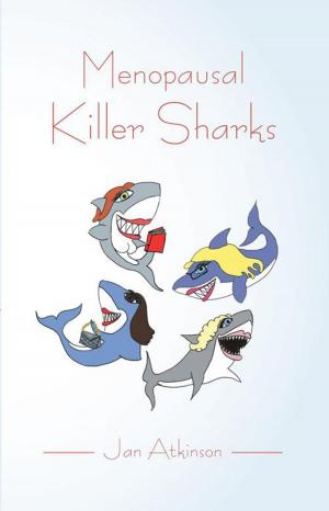 Cover of the book Menopausal Killer Sharks by Cyn Hazel