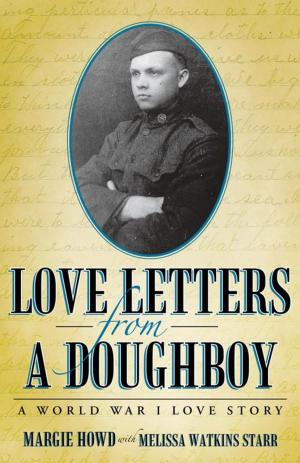 Cover of the book Love Letters from a Doughboy by Lisa K. Maier