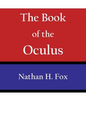Cover of the book The Book of the Oculus by Richard S. Todd
