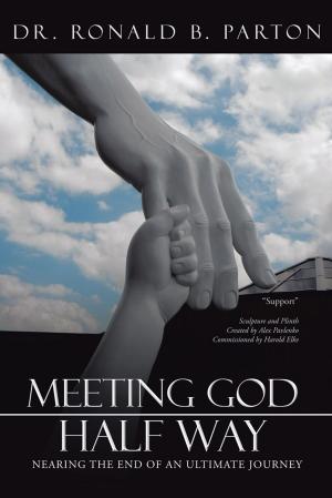 Cover of the book Meeting God Half Way by Gene M. Abroms MD