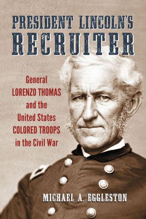Cover of the book President Lincoln's Recruiter by Richard Adler, Elise Mara