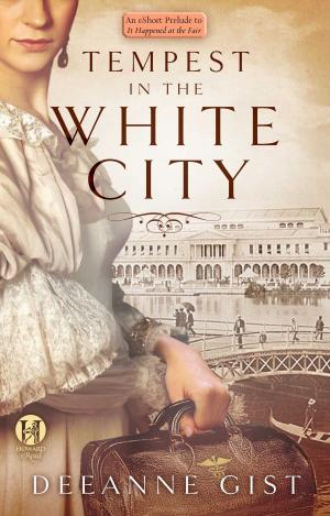 Cover of the book Tempest in the White City: A Prelude to Fair Play by Heather Land