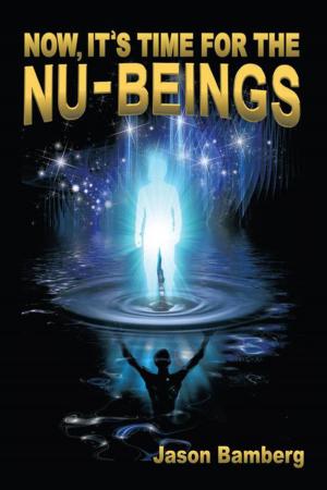 bigCover of the book Now, It's Time for the Nu-Beings by 