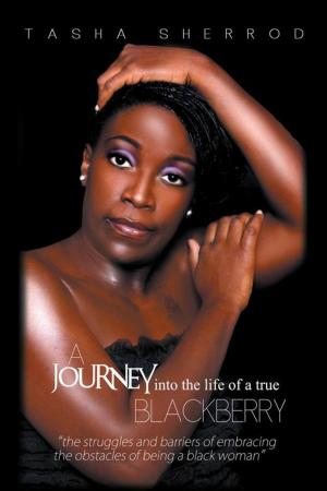 bigCover of the book A Journey into the Life of a True Blackberry by 