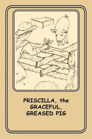 bigCover of the book Priscilla, the Graceful Greased Pig by 