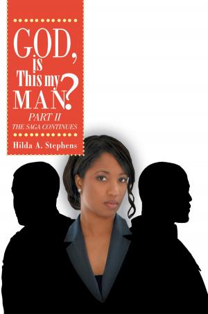 Cover of the book God, Is This My Man? Part II by Odeen Ishmael