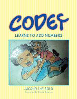 Cover of the book Codey Learns to Add Numbers by Jinty