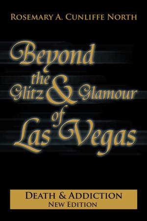 Cover of the book Beyond the Glitz & Glamour of Las Vegas by Kathleen Tabb