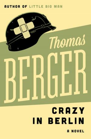 Cover of the book Crazy in Berlin by Terence M. Green