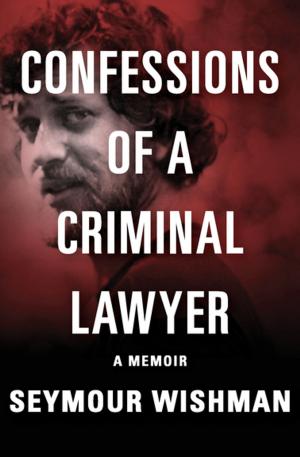 Cover of the book Confessions of a Criminal Lawyer by Peter Dickinson