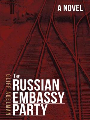 Cover of the book The Russian Embassy Party by Jim Hatton