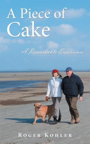 Cover of the book A Piece of Cake by Clare LaFrey