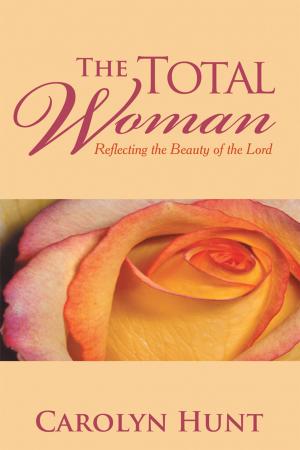 Cover of the book The Total Woman by Leo V. Kanawada  Jr.