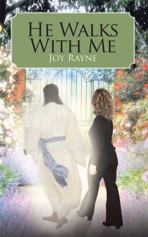 Cover of the book He Walks with Me by Lisa N. Aldridge - Jones