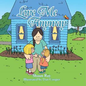 Cover of the book Love Me Anyway by Freddie Power, Sharon Stafford