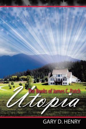 Book cover of The Books of James C. Patch: Utopia
