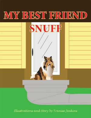 Cover of the book My Best Friend Snuff by Barbara A. Ellis