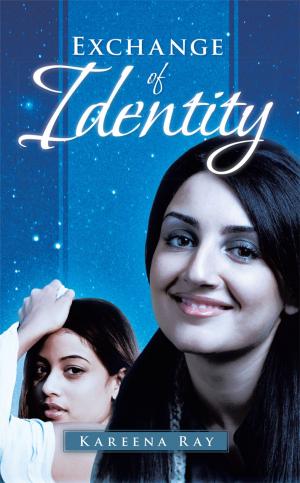 Cover of the book Exchange of Identity by Suchittthra Shreiyaa Lakshmi Vasu, Rajesh Kumar