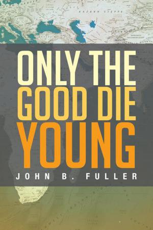 Cover of the book Only the Good Die Young by Jinna Van Vliet