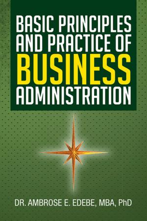 Cover of the book Basic Principles and Practice of Business Administration by R.S. Morrison