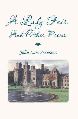 Cover of the book A Lady Fair and Other Poems by Chris Laser