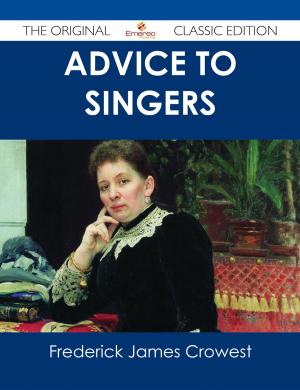 Cover of the book Advice to Singers - The Original Classic Edition by Mary Hartwell Catherwood