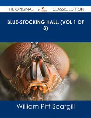 Book cover of Blue-Stocking Hall, (Vol 1 of 3) - The Original Classic Edition