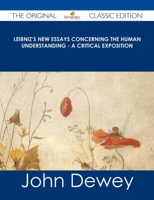 Cover of the book Leibniz's New Essays Concerning the Human Understanding - A Critical Exposition - The Original Classic Edition by Franks Jo