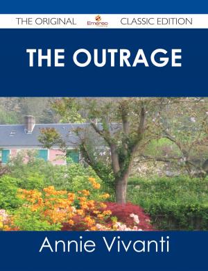 Cover of the book The Outrage - The Original Classic Edition by Jacqueline Pitts
