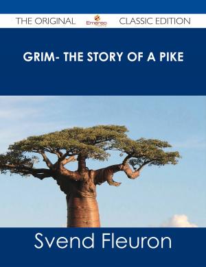 Cover of the book Grim- The Story of a Pike - The Original Classic Edition by Jesse Rogers