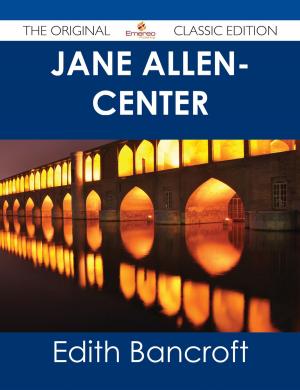 Cover of the book Jane Allen- Center - The Original Classic Edition by Lois Taylor