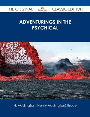 Book cover of Adventurings in the Psychical - The Original Classic Edition