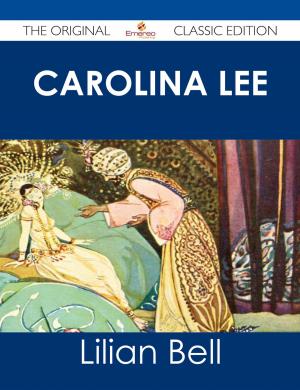 Cover of the book Carolina Lee - The Original Classic Edition by Tina Brooks