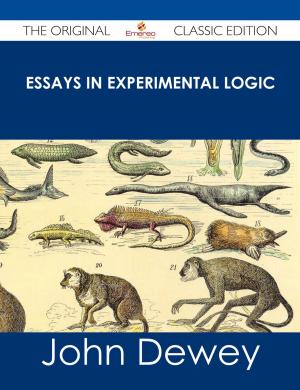 Cover of the book Essays in Experimental Logic - The Original Classic Edition by Steven Cortez