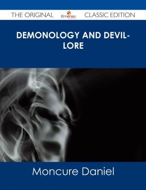 Book cover of Demonology and Devil-lore - The Original Classic Edition