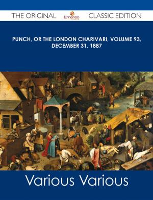 Book cover of Punch, or the London Charivari, Volume 93, December 31, 1887 - The Original Classic Edition
