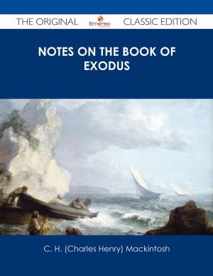 Cover of the book Notes on the book of Exodus - The Original Classic Edition by Sharon Levy