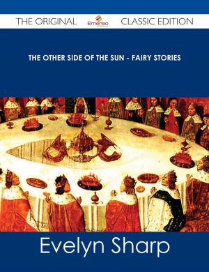 Book cover of The Other Side of the Sun - Fairy Stories - The Original Classic Edition