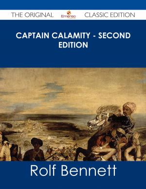 Cover of the book Captain Calamity - Second Edition - The Original Classic Edition by Linda Mcintosh