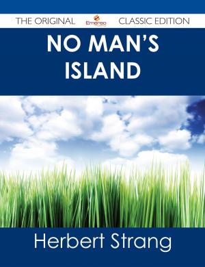 Cover of the book No Man's Island - The Original Classic Edition by Jose Moss
