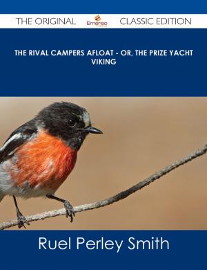 Book cover of The Rival Campers Afloat - or, The Prize Yacht Viking - The Original Classic Edition
