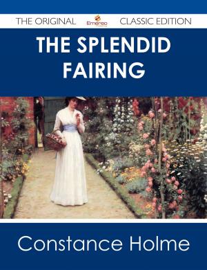 Cover of the book The Splendid Fairing - The Original Classic Edition by Rebecca Hardy