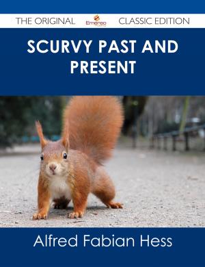 Cover of the book Scurvy Past and Present - The Original Classic Edition by Franks Jo