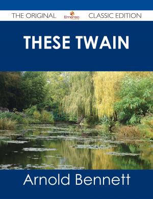 Cover of the book These Twain - The Original Classic Edition by Phillip Waters