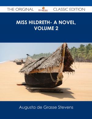 bigCover of the book Miss Hildreth- A Novel, Volume 2 - The Original Classic Edition by 